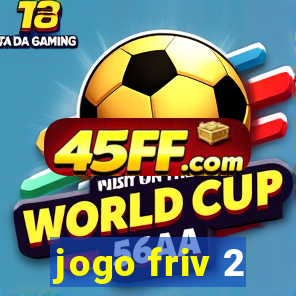 jogo friv 2